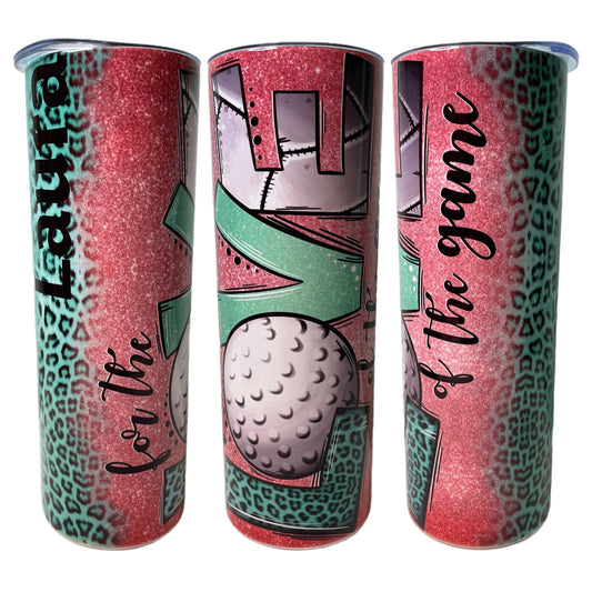 For the Love of The Game Golf Tumbler